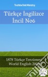 Türkçe Ingilizce Incil No62001 Türkçe Tercümesi - World English 2000. E-book. Formato EPUB ebook