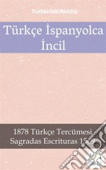 Türkçe Ispanyolca Incil2001 Türkçe Tercümesi - Sagradas Escrituras 1569. E-book. Formato EPUB ebook