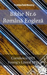 Biblie Nr.6 Româna EnglezaCornilescu 1921 - Young´s Literal 1898. E-book. Formato EPUB ebook