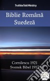 Biblie Româna SuedezaCornilescu 1921 - Svensk Bibel 1917. E-book. Formato EPUB ebook