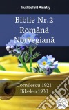 Biblie Nr.2 Româna NorvegianaCornilescu 1921 - Bibelen 1930. E-book. Formato EPUB ebook