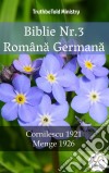 Biblie Nr.3 Româna GermanaCornilescu 1921 - Menge 1926. E-book. Formato EPUB ebook