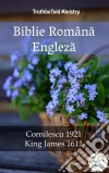 Biblie Româna EnglezaCornilescu 1921 - King James 1611. E-book. Formato EPUB ebook