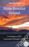 Biblie Româna ItalianaCornilescu 1921 - Giovanni Diodati 1603. E-book. Formato EPUB ebook