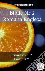 Biblie Nr.2 Româna EnglezaCornilescu 1921 - Darby 1890. E-book. Formato EPUB ebook