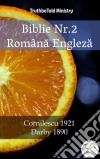 Biblie Nr.2 Româna EnglezaCornilescu 1921 - Darby 1890. E-book. Formato EPUB ebook