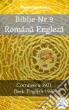 Biblie Nr.9 Româna EnglezaCornilescu 1921 - Basic English 1949. E-book. Formato EPUB ebook