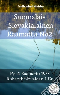 Suomalais Slovakialainen Raamattu No2Pyhä Raamattu 1938 - Rohacek Slovakian 1936. E-book. Formato EPUB ebook