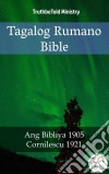 Tagalog Rumano BibleAng Bibliya 1905 - Cornilescu 1921. E-book. Formato EPUB ebook