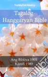 Tagalog Hanggaryan BibleAng Bibliya 1905 - Károli 1589. E-book. Formato EPUB ebook