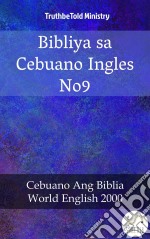 Bibliya sa Cebuano Ingles No9Cebuano Ang Biblia - World English 2000. E-book. Formato EPUB ebook