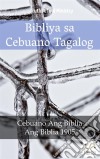 Bibliya sa Cebuano TagalogCebuano Ang Biblia - Ang Biblia 1905. E-book. Formato EPUB ebook