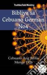 Bibliya sa Cebuano German No4Cebuano Ang Biblia - Menge 1926. E-book. Formato EPUB ebook