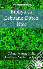 Bibliya sa Cebuano Dutch No2Cebuano Ang Biblia - Lutherse Vertaling 1648. E-book. Formato EPUB ebook