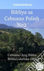 Bibliya sa Cebuano Polish No2Cebuano Ang Biblia - Biblia Gdanska 1881. E-book. Formato EPUB ebook