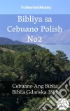 Bibliya sa Cebuano Polish No2Cebuano Ang Biblia - Biblia Gdanska 1881. E-book. Formato EPUB ebook