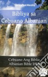 Bibliya sa Cebuano Albanian Cebuano Ang Biblia - Albanian Bible 1884. E-book. Formato EPUB ebook