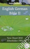 English German Bible IINew Heart 2010 - Elberfelder 1905. E-book. Formato EPUB ebook