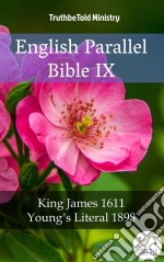 English Parallel Bible IXKing James 1611 - Young´s Literal 1898. E-book. Formato EPUB ebook