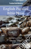 English Parallel Bible No64Geneva 1560 - Darby 1890. E-book. Formato EPUB ebook