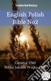 English Polish Bible No2Geneva 1560 - Biblia Jakuba Wujka 1599. E-book. Formato EPUB ebook