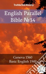 English Parallel Bible No34Geneva 1560 - Basic English 1949. E-book. Formato EPUB ebook