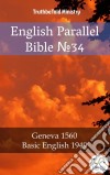English Parallel Bible No34Geneva 1560 - Basic English 1949. E-book. Formato EPUB ebook