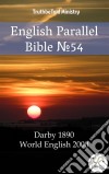 English Parallel Bible No54Darby 1890 - World English 2000. E-book. Formato EPUB ebook