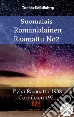 Suomalais Romanialainen Raamattu No2Pyhä Raamattu 1938 - Cornilescu 1921. E-book. Formato EPUB ebook