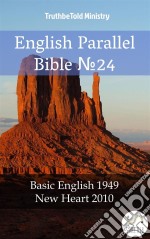 English Parallel Bible No24Basic English 1949 - New Heart 2010. E-book. Formato EPUB ebook