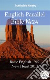 English Parallel Bible No24Basic English 1949 - New Heart 2010. E-book. Formato EPUB ebook