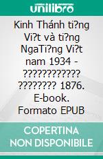 Kinh Thánh ti?ng Vi?t và ti?ng NgaTi?ng Vi?t nam 1934 - ???????????? ???????? 1876. E-book. Formato EPUB ebook di Truthbetold Ministry