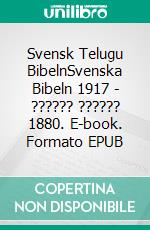 Svensk Telugu BibelnSvenska Bibeln 1917 - ?????? ?????? 1880. E-book. Formato EPUB ebook