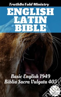 English Latin BibleBasic English 1949 - Biblia Sacra Vulgata 405. E-book. Formato EPUB ebook di Truthbetold Ministry