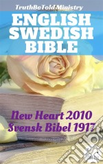 English Swedish BibleNew Heart 2010 - Svensk Bibel 1917. E-book. Formato EPUB ebook