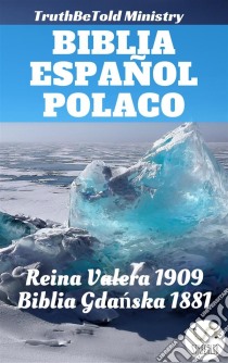 Biblia Español PolacoReina Valera 1909 - Biblia Gdanska 1881. E-book. Formato EPUB ebook di Truthbetold Ministry