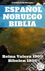 Biblia Español NoruegoReina Valera 1909 - Bibelen 1930. E-book. Formato EPUB ebook