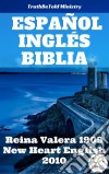 Biblia Español InglésReina Valera 1909 – New Heart English 2010. E-book. Formato EPUB ebook