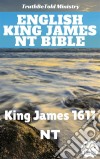 English King James NT BibleKing James 1611 - NT. E-book. Formato EPUB ebook