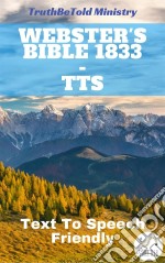 Webster's Bible 1833 - TTSText To Speech Friendly. E-book. Formato EPUB ebook