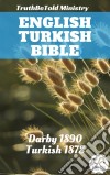 English Turkish BibleDarby 1890 - Turkish 1878. E-book. Formato EPUB ebook