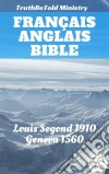 Bible Français AnglaisLouis Segond 1910 - Geneva 1560. E-book. Formato EPUB ebook