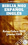 Biblia No.2 Español Inglés No13Reina Valera 1909 - Geneva 1560. E-book. Formato EPUB ebook