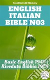 English Italian Bible No3Basic English 1949 - Riveduta Bibbia 1924. E-book. Formato EPUB ebook