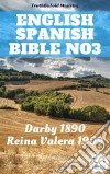 English Spanish Bible No3Darby 1890 - Reina Valera 1909. E-book. Formato EPUB ebook