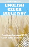 English Czech Bible No7American Standard 1901 - Czech Bible Kralicka 1613. E-book. Formato EPUB ebook