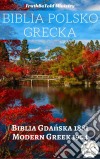Biblia Polsko GreckaBiblia Gdanska 1881 - Modern Greek 1904. E-book. Formato EPUB ebook