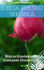 Biblia Polsko WloskaBiblia Gdanska 1881 - Giovanni Diodati 1603. E-book. Formato EPUB ebook