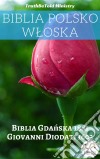 Biblia Polsko WloskaBiblia Gdanska 1881 - Giovanni Diodati 1603. E-book. Formato EPUB ebook