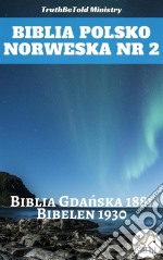 Biblia Polsko Norweska Nr 2Biblia Gdanska 1881 - Bibelen 1930. E-book. Formato EPUB ebook